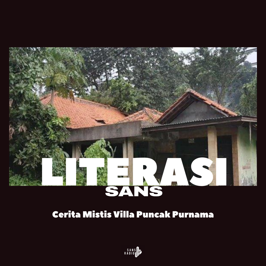 Cerita Mistis Villa Puncak Purnama