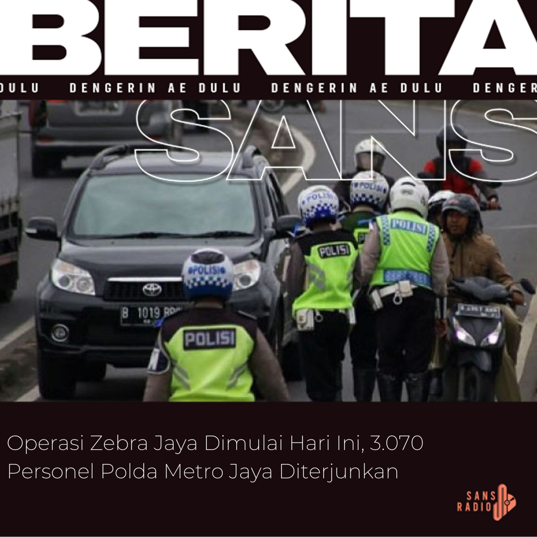 Operasi Zebra Jaya Dimulai Hari Ini, 3.070 Personel Polda Metro Jaya Diterjunkan