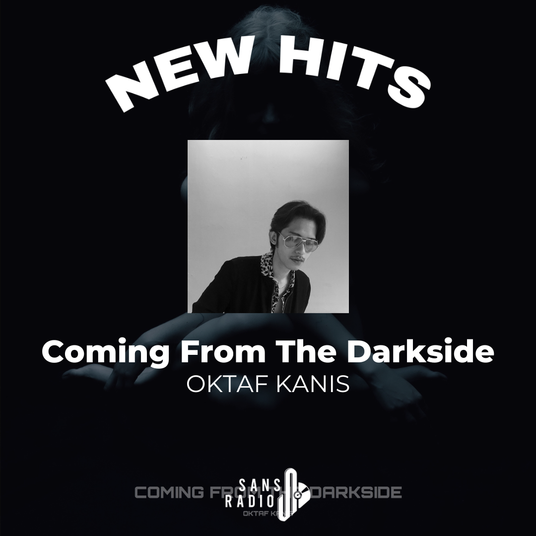 Coming From The Darkside sebuah rilisan single dari Oktaf Kanis